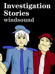 Investigation Stories: Windsound