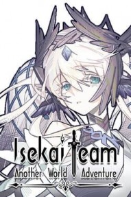 Isekai Team: Another World Adventure