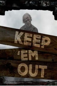 Keep 'em Out!