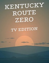 Kentucky Route Zero: TV Edition