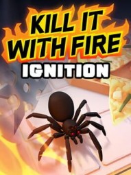 Kill It With Fire: IGNITION