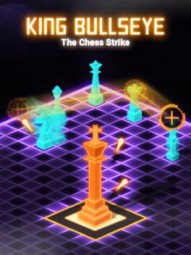 King Bullseye: The Chess Strike