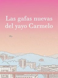 Las gafas nuevas del yayo Carmelo