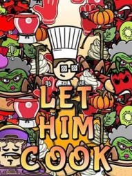 Let Him Cook