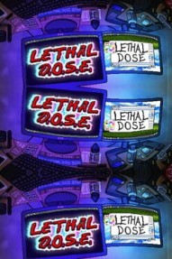 Lethal Dose