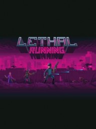 Lethal Running