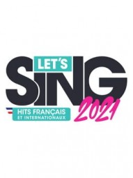Let’s Sing 2021 : Hits Français et Internationaux Solo
