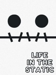 Life in the Static