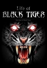 Life of Black Tiger