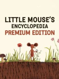 Little Mouse's Encyclopedia: Premium Edition