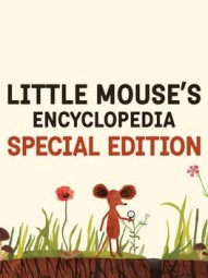 Little Mouse's Encyclopedia: Special Edition