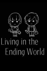 Living in the Ending World