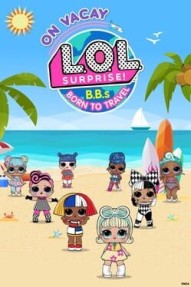 L.O.L Surprise! B.B.s Born to Travel: On Vacay