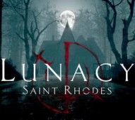 Lunacy: Saint Rhodes