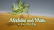 Medusa and Man