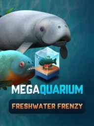 Megaquarium: Freshwater Frenzy