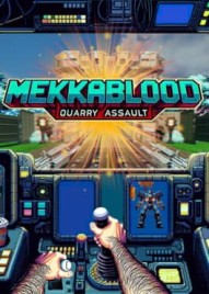 Mekkablood: Quarry Assault