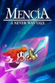 Mencia: A Never Was Tale