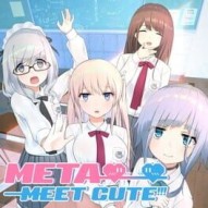Meta Meet Cute!!!+