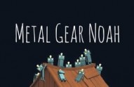 Metal Gear Noah