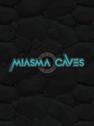 Miasma Caves