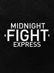 Midnight Fight Express