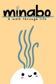 Minabo: A Walk Through Life