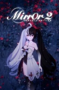 Mirror 2: Console Edition