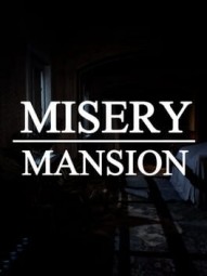 Misery Mansion