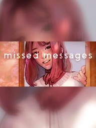 missed messages.