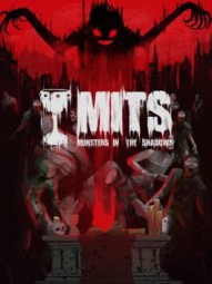 MITS: Monsters in the Shadows