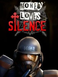 MONEY LOVES SILENCE
