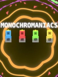 Monochromaniacs