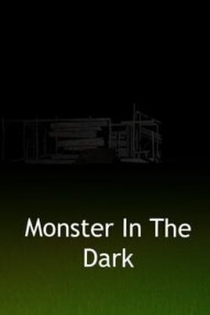 Monster In The Dark