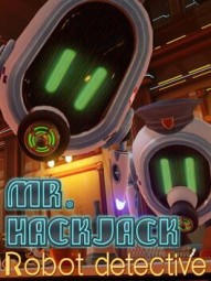 Mr. Hack Jack: Robot Detective