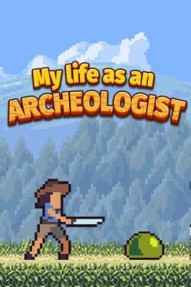My Life As An Archeologist