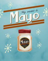 My Name is Mayo