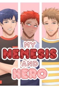 My Nemesis and Hero