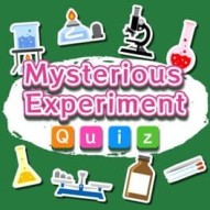 Mysterious Experiment Quiz