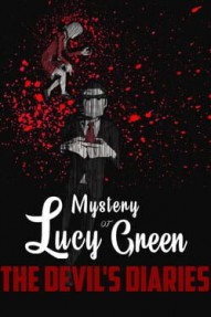 Mystery of Lucy Green: The Devil's Diaries