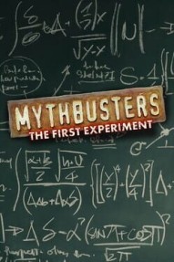 MythBusters: The First Experiment