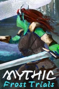 Mythic: Frost Trials