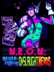 N.E.O.N.: Never-Ending Onslaught of Nerds