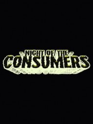 NIGHT OF THE CONSUMERS