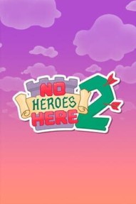 No Heroes Here 2