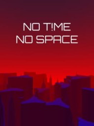 No T!me No Space