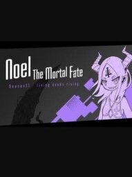 Noel the Mortal Fate S11