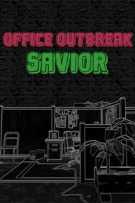 Office Outbreak Savior