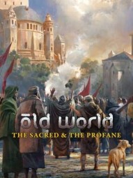 Old World: The Sacred and The Profane