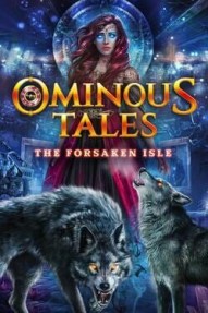 Ominous Tales: The Forsaken Isle - Collector's Edition